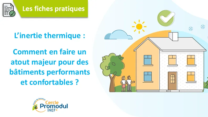 L’inertie thermique : Comment en faire un atout majeur  pour des bâtiments performants  et confortables ?