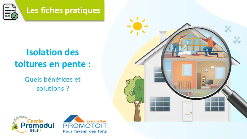 Isolation des toitures en pente : quels bénéfices et solutions ?