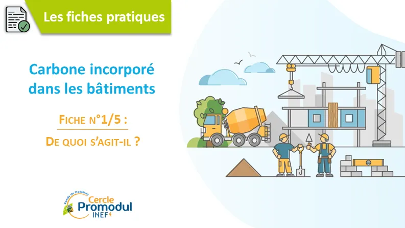Carbone incorporé dans les bâtiments : de quoi s'agit-il ?