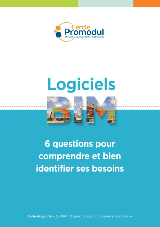 Logiciels BIM : 6 questions pour comprendre et bien identifier ses besoins