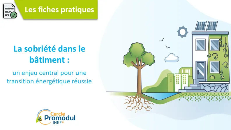 La sobriété dans le bâtiment : un enjeu central pour une transition énergétique réussie