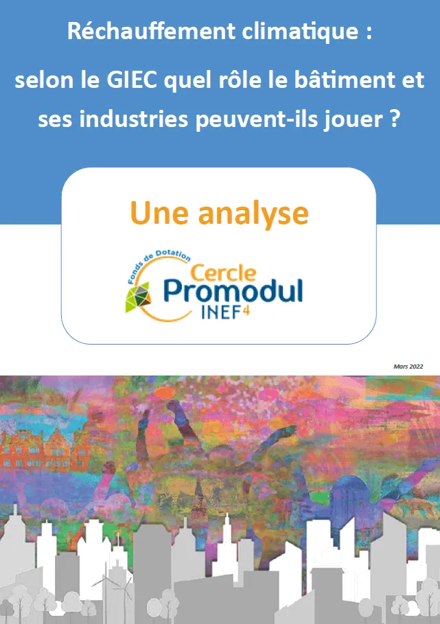 Réchauffement climatique : selon le GIEC quel rôle le bâtiment et ses industries peuvent-ils jouer ?