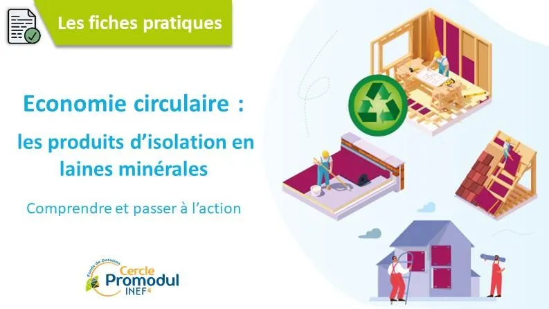 Economie circulaire des produits d’isolation en laines minérales
